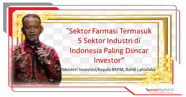Bisnis Farmasi Indonesia Termasuk 5 Sektor Industri Paling Diincar Investor